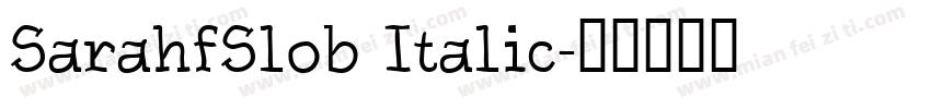 SarahfSlob Italic字体转换